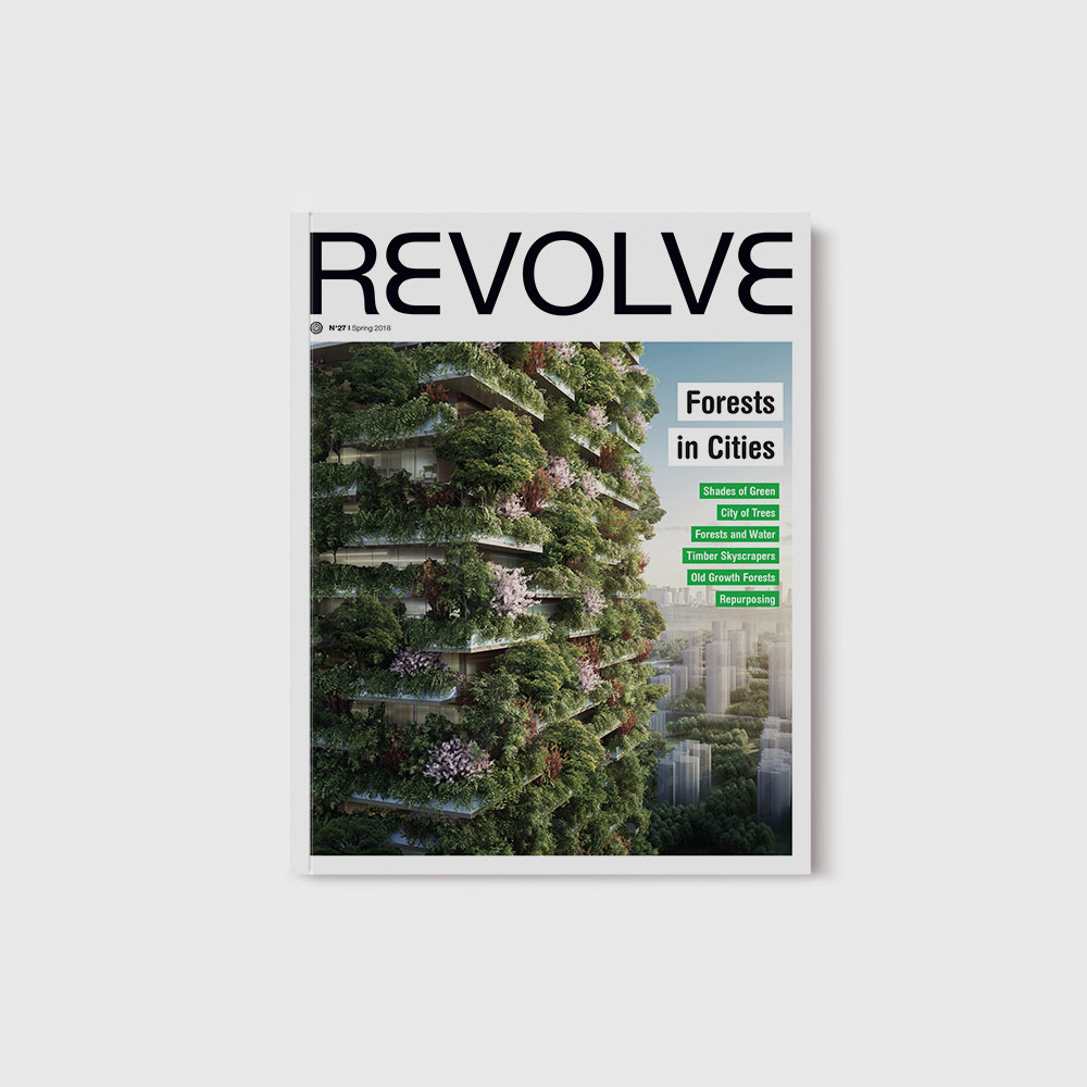 REVOLVE #27 – Forests in Cities